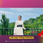 lirik lagu tarling cirebonan - rangda ABG Dian Anic